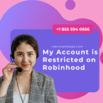 How to Fix Restricted Account on Robinhood call +18446730406